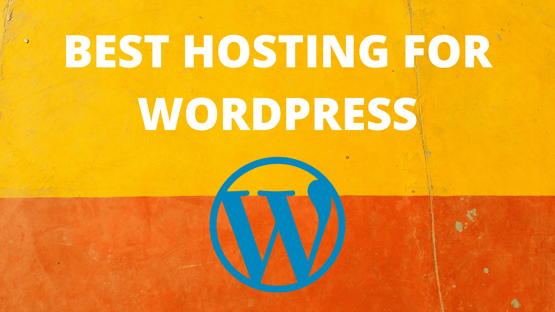 Best Web Hosting for Wordpress 2021